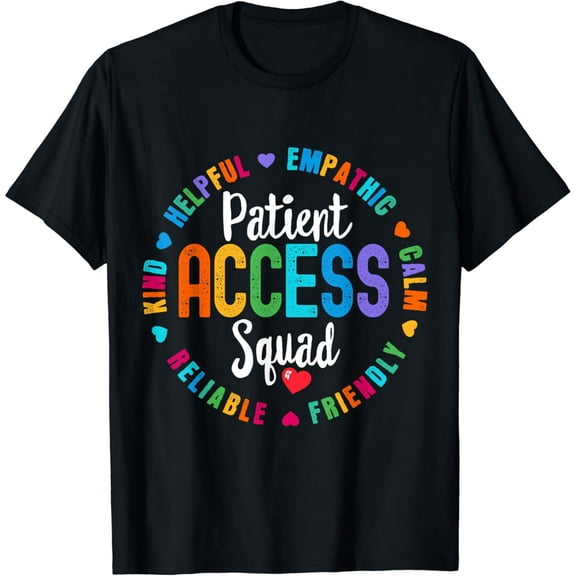 Patient Access Squad Best Patient Care Technician Worker T-Shirt