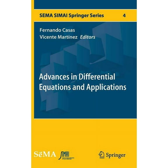 Sema Simai Springer Advances in Differential Equations and Applications, Book 4, (Hardcover)