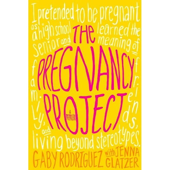 Pre-Owned The Pregnancy Project (Paperback) by Gaby Rodriguez, Jenna Glatzer