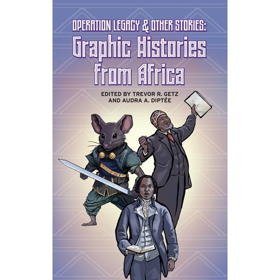 Operation Legacy and Other Stories: Graphic Histories from Africa, (Paperback)