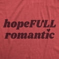 thumbnail image 2 of Womens HopeFull Romantic T Shirt Funny Valentines Day T shirts for Women Womens Graphic Tees, 2 of 9