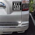 thumbnail image 2 of DistinctInk Custom Bumper Sticker - 6" x 6" Decorative Decal - Black Background - Respect All Fear None, 2 of 2