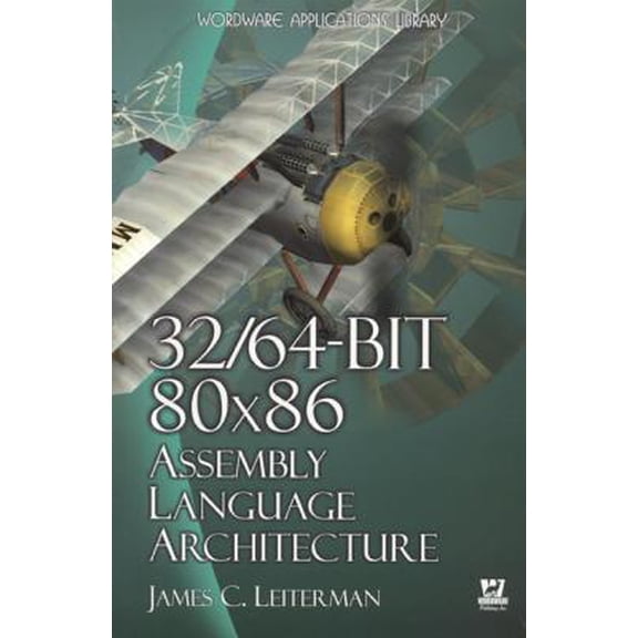 Pre-Owned 32/64-bit 80x86 Assembly Language Architecture (Paperback) 1598220020 9781598220025