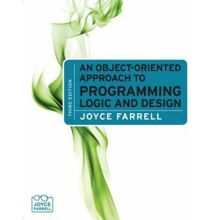An Object-Oriented Approach to Programming Logic and Design [Paperback - Used]