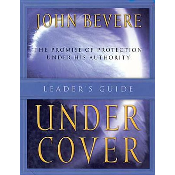 Pre-Owned Under Cover: The Promise of Protection Under His Authority (LEADER'S GUIDE) (Paperback) 1400200113 9781400200115