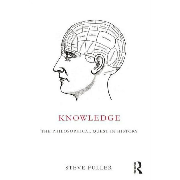 Knowledge: The Philosophical Quest in History, (Paperback)