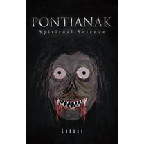 Pontianak: Spiritual Science (Paperback)