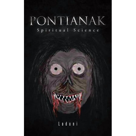 Pontianak: Spiritual Science (Paperback)