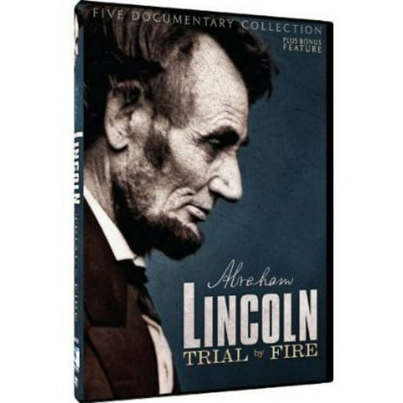 Lincoln: Trial By Fire: Documentary Collection And Feature Film