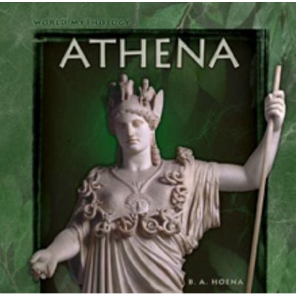 Pre-Owned Athena (World Mythology) (Paperback) 0736834532 9780736834537
