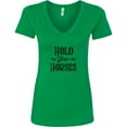 thumbnail image 3 of Inktastic Hold Your Horses Women's V-Neck T-Shirt, 3 of 5