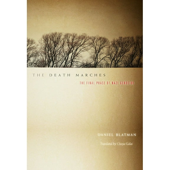 Death Marches: The Final Phase of Nazi Genocide (Paperback)
