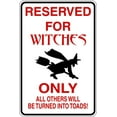 thumbnail image 1 of Family Reserved for Witches Absurd Signs Wall Decal Decoration Absurd Reserved For Witches Only Signboard Lasts Years and Easily Removable - Size: 10 In(W) x 20 In(H), 1 of 3