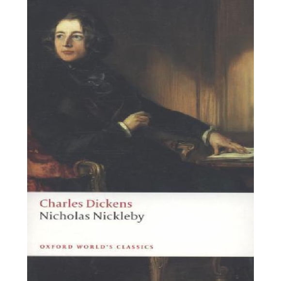 Nicholas Nickleby (Classiques Mondiaux d'Oxford)