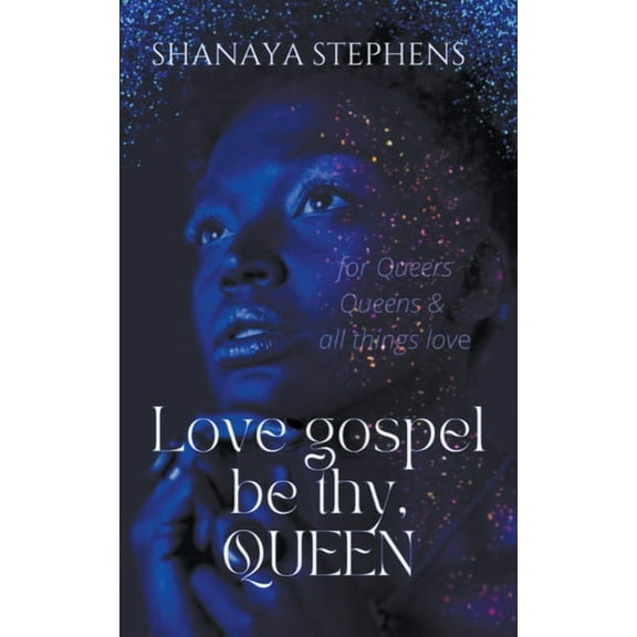 Love Gospel Be Thy, Queen, (Paperback)