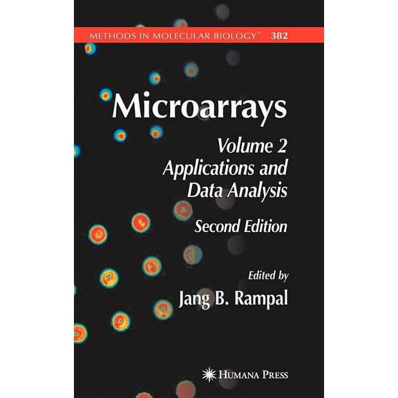 Methods in Molecular Biology Microarrays: Volume 2, Applications and Data Analysis, Book 382, (Hardcover)