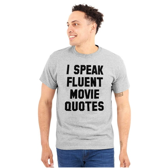 I Speak Fluent Movie Quotes Film Buff Plus Size Crewneck Graphic Tee Shirt Brisco Brands 4X