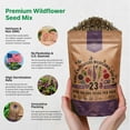 thumbnail image 3 of Organo Republic 23 Wildflower Seeds Annual & Perennial Mix for Indoor & Outdoors, Attract Birds & Butterflies 100,000+ Non-GMO, Heirloom Garden Seeds, 4oz Packet for Growing Wild Flowers, 3 of 7