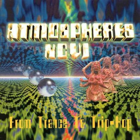 Atmospheres XCVI: From Trance To Trip-Hop