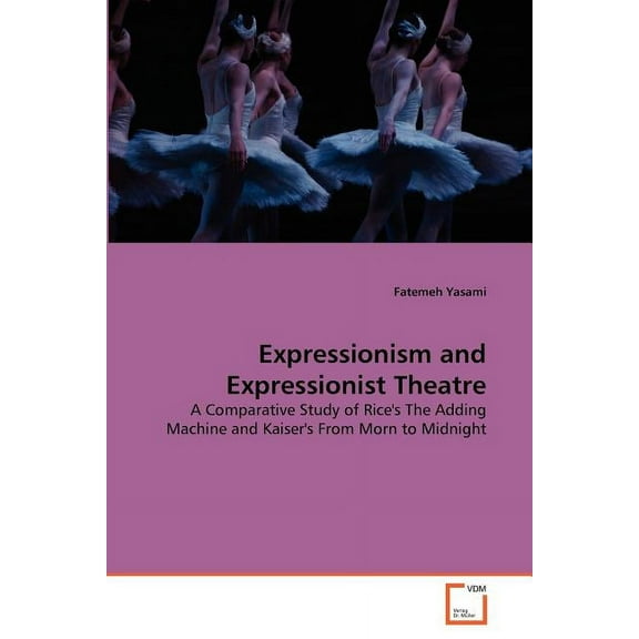 Expressionism and Expressionist Theatre (Paperback)