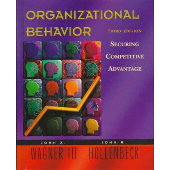 Pre-Owned Organizational Behavior: Securing Competitive Advantage (Hardcover) 013859810X 9780138598105