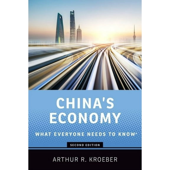 What Everyone Needs to Know China's Economy: What Everyone Needs to Know(r), (Paperback)