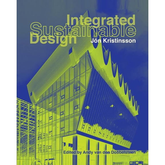 Integrated Sustainable Design (Paperback)