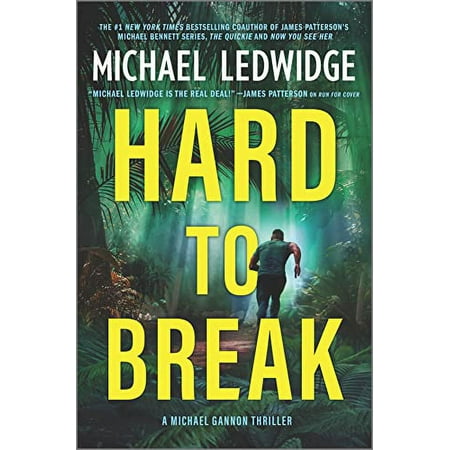 Pre-Owned: Hard to Break: A Michael Gannon Thriller (Michael Gannon Series, 3) (Hardcover, 9781335449337, 1335449337)