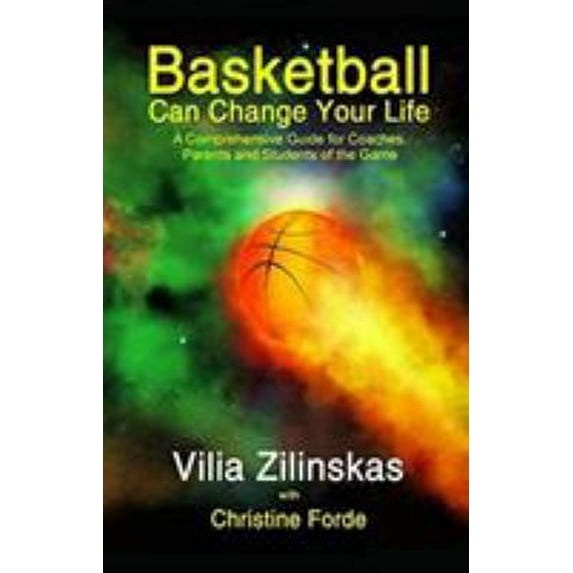 Pre-Owned Basketball Can Change Your Life (Paperback) 168102277X 9781681022772