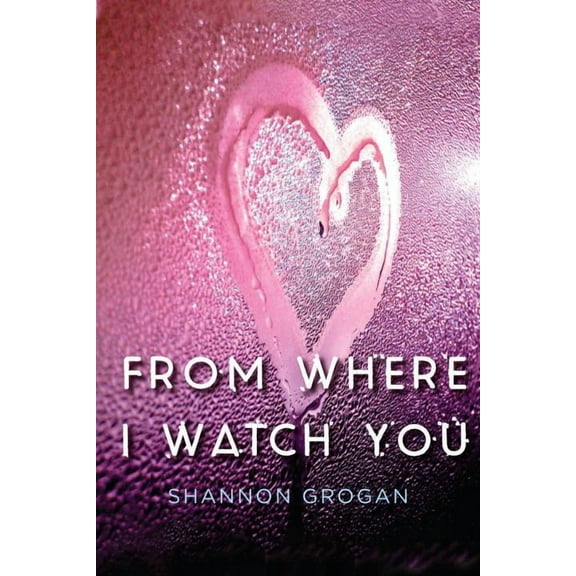 From Where I Watch You (Hardcover)