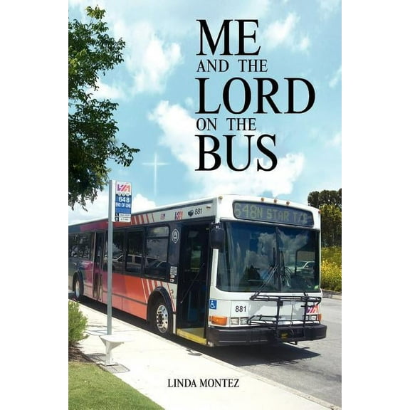 Me and the Lord on the Bus, (Paperback)