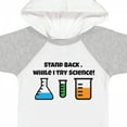 thumbnail image 4 of Inktastic Stand Back, While I Try Science Boys or Girls Baby Bodysuit, 4 of 5