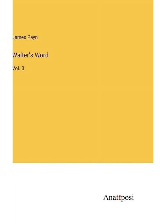 Walter's Word: Vol. 3 (Hardcover)