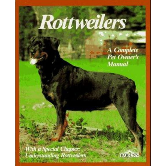 Pre-Owned Rottweilers: Everything about Purchase, Care, Nutrition, Breeding, Behavior, and Training (Paperback) 0812044835 9780812044836