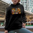 thumbnail image 2 of We Love Because He First Loved Us - 1 John 4 19, Scripture Text Art, Black Hooded Sweatshirt or Hoodie, Large, 2 of 5