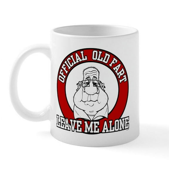 CafePress - Official Old Fart Leave Me Alone Mug - 11 oz Ceramic Mug - Novelty Coffee Tea Cup