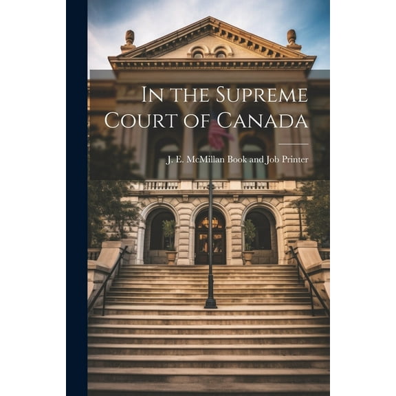 In the Supreme Court of Canada (Paperback)