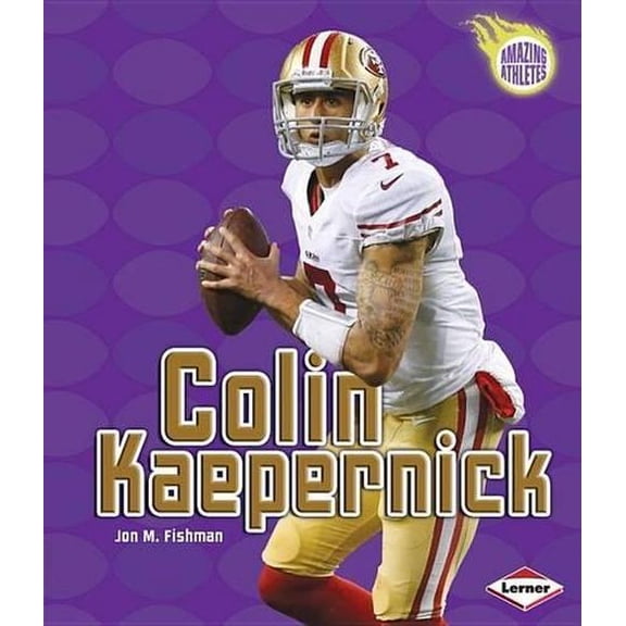 Amazing Athletes: Colin Kaepernick (Hardcover)