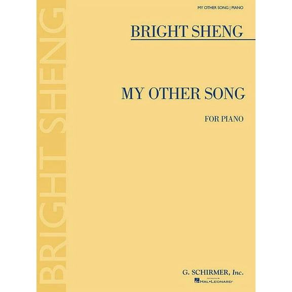 Sheng -My Other Songfor Piano