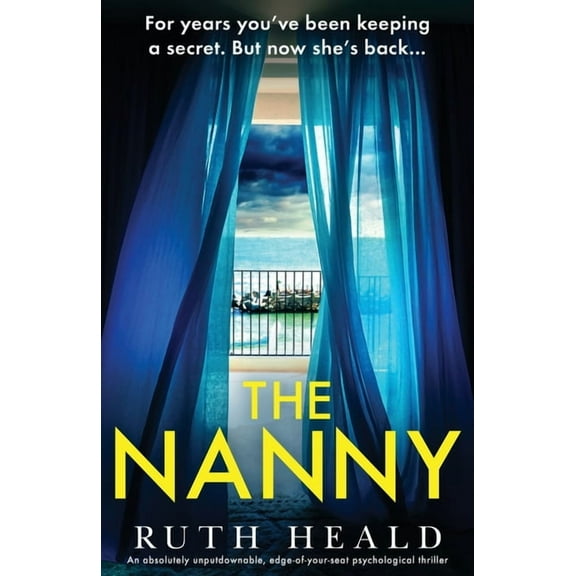The Nanny: An absolutely unputdownable, edge-of-your-seat psychological thriller, (Paperback)