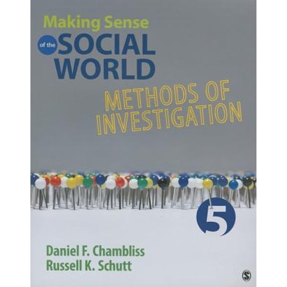 Pre-Owned Making Sense of the Social World: Methods of Investigation (Paperback) 1483380610 9781483380612