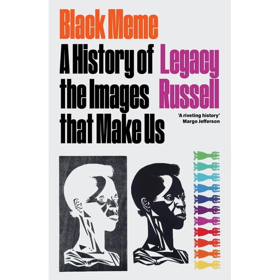 Black Meme: A History of the Images That Make Us, (Paperback)