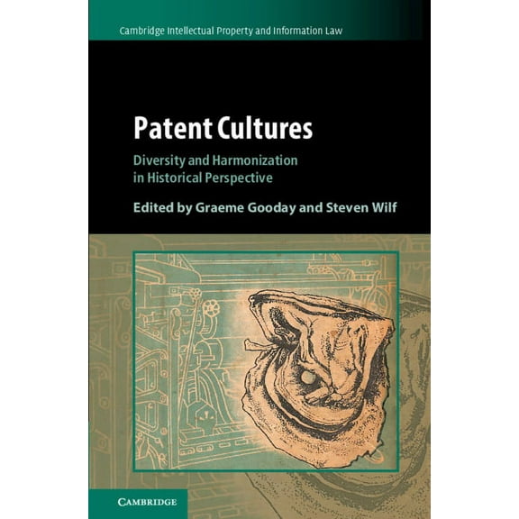 Cambridge Intellectual Property and Info Patent Cultures, Book 52, (Hardcover)