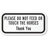 Please Do Not Feed Or Touch The Horses Sign 6" x 12"Tin Sign High Intensity Grade Reflective Metal