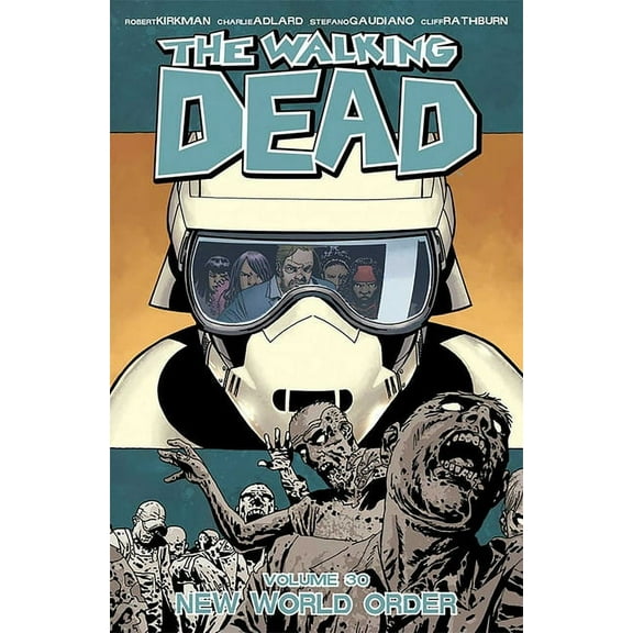 The Walking Dead: The Walking Dead Volume 30: New World Order (Series #30) (Paperback)