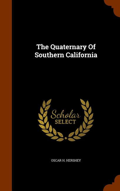 The Quaternary Of Southern California (Hardcover)