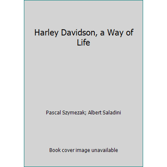 Pre-Owned Harley Davidson, a Way of Life (Hardcover) 1435156854 9781435156852