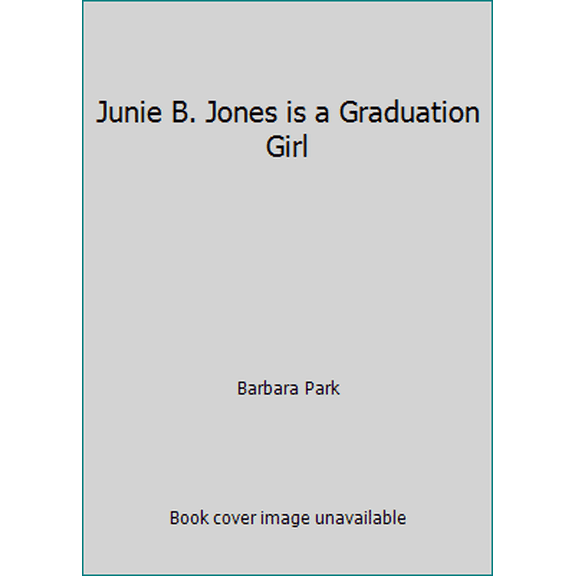 Pre-Owned Title: Junie B Jones is a Graduation Girl Paperback