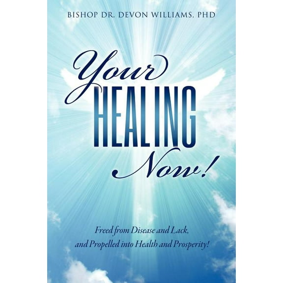 Your Healing Now!, (Paperback)