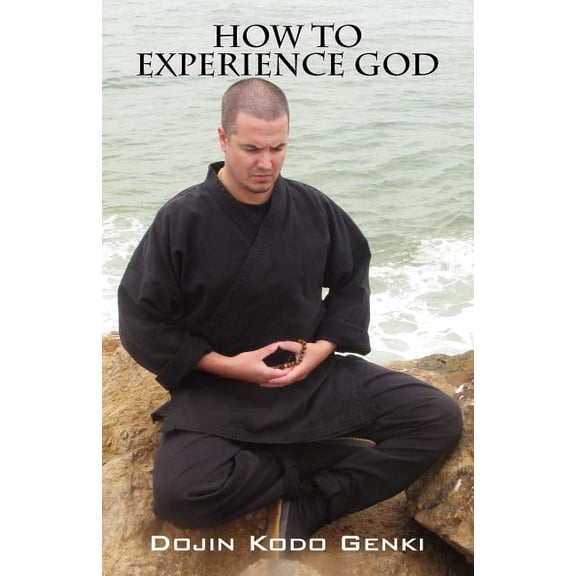 How to Experience God, (Paperback)